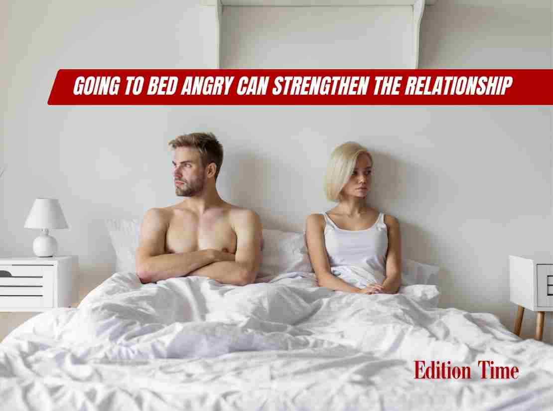 Why Going to Bed Angry Can Actually Strengthen Your Relationship ...